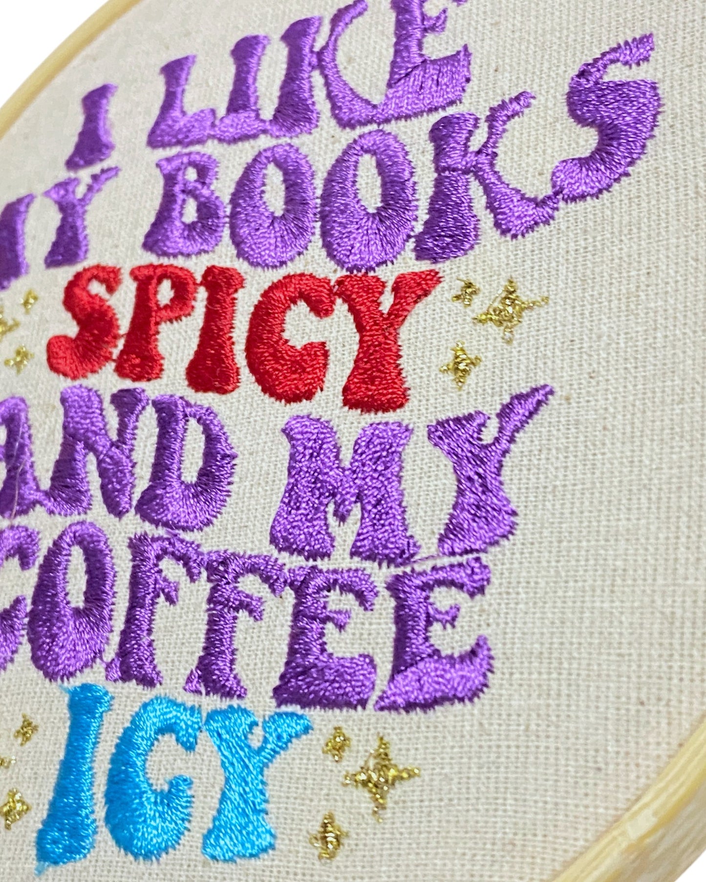 I Like My Books Spicy and My Coffee Icy Embroidered Wall Art