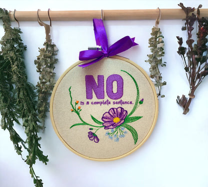 No is a Complete Sentence Embroidered Wall Art