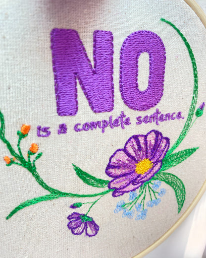 No is a Complete Sentence Embroidered Wall Art