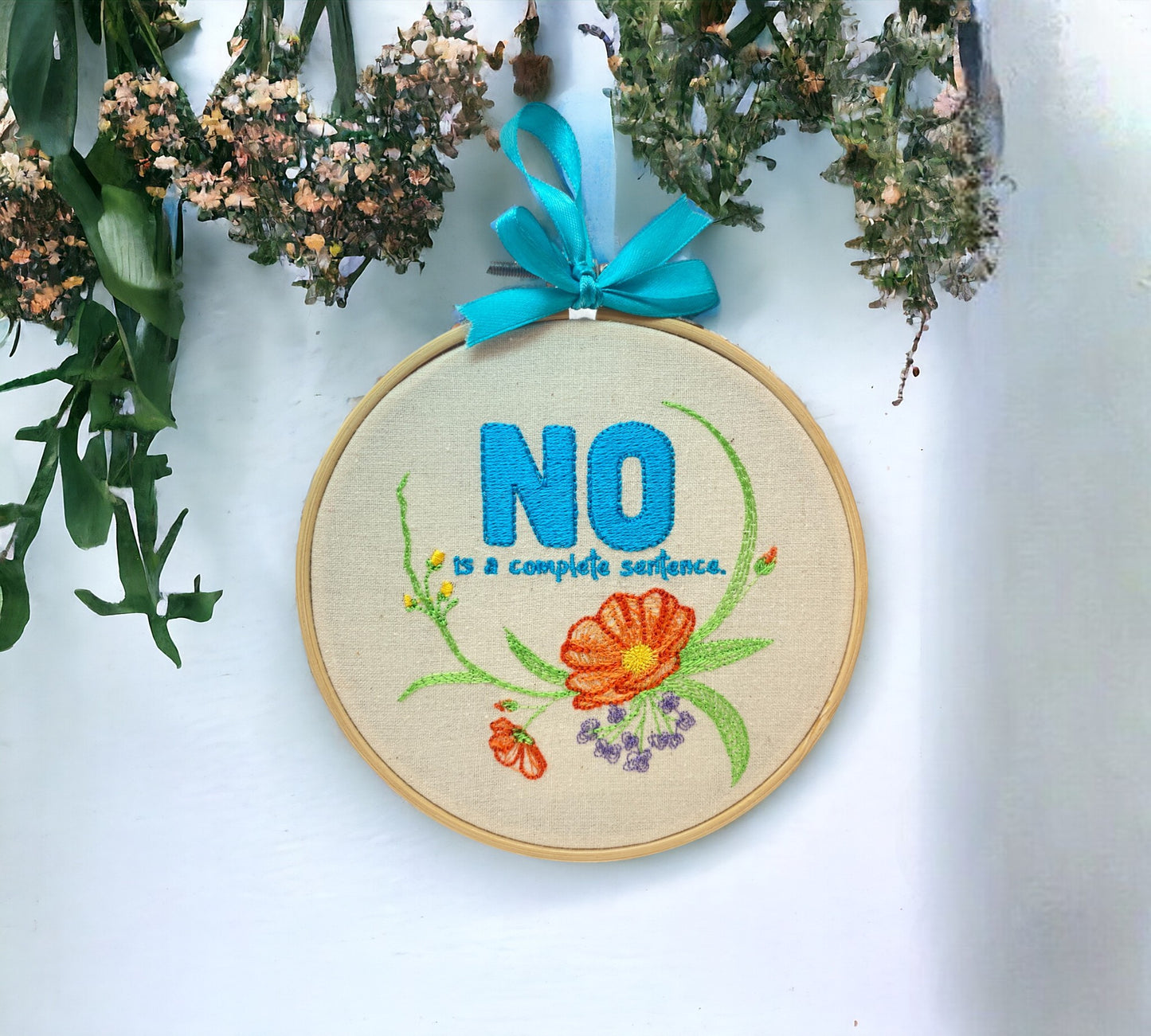 No is a Complete Sentence Embroidered Wall Art