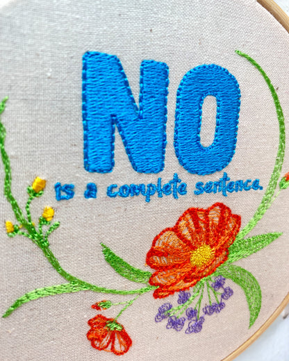 No is a Complete Sentence Embroidered Wall Art