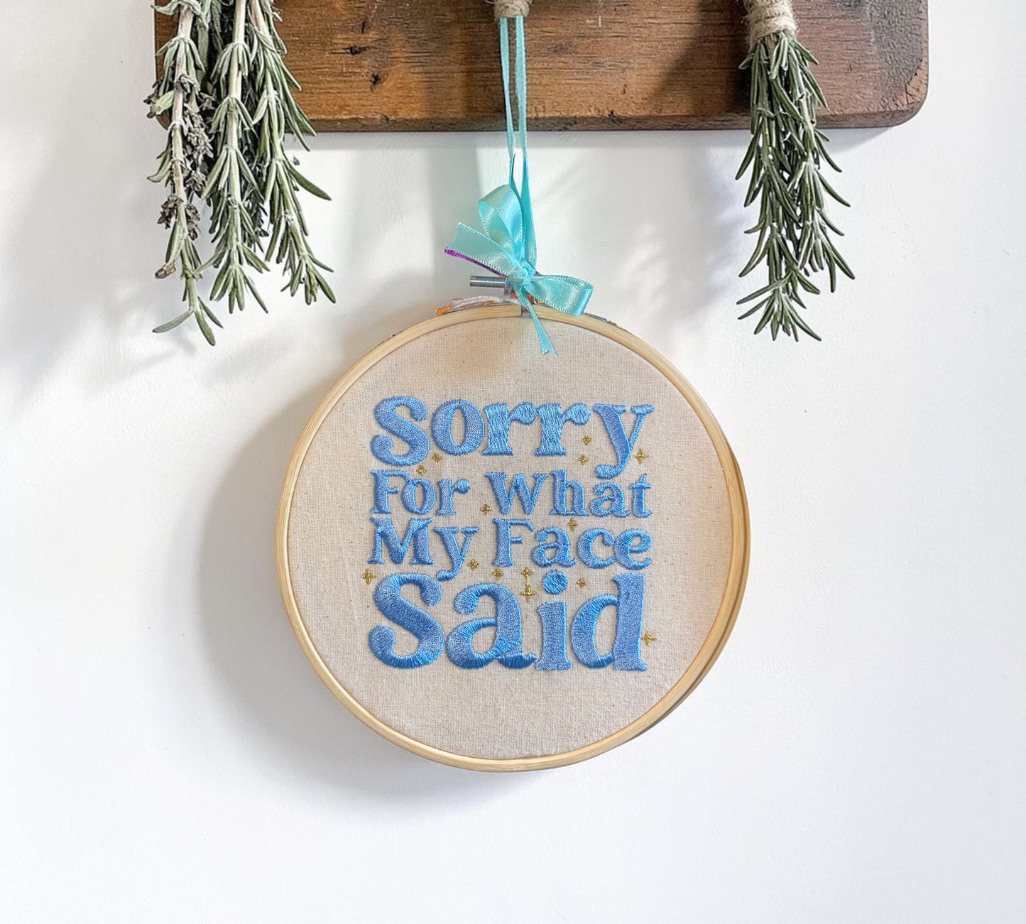 Sorry For What My Face Said Embroidered Wall Art