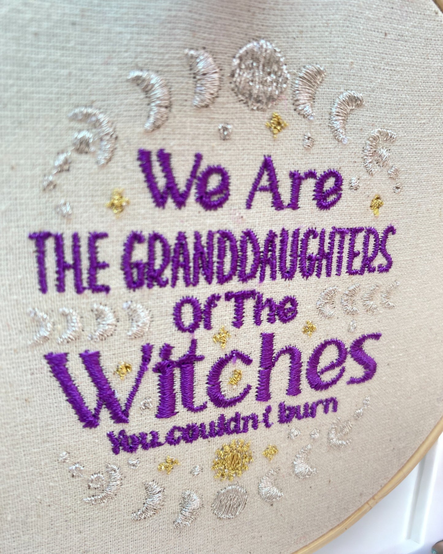 We are the Granddaughters of the Witches you Couldn't Burn Embroidered Wall Art