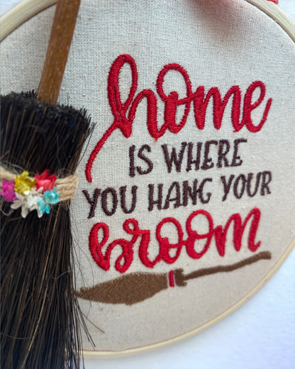 Home is where you hang your broom Embroidered Wall Art