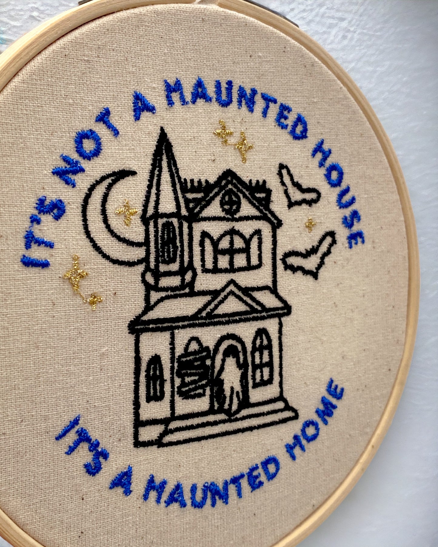 It's not a Haunted House, It's a Haunted Home Embroidered Wall Art