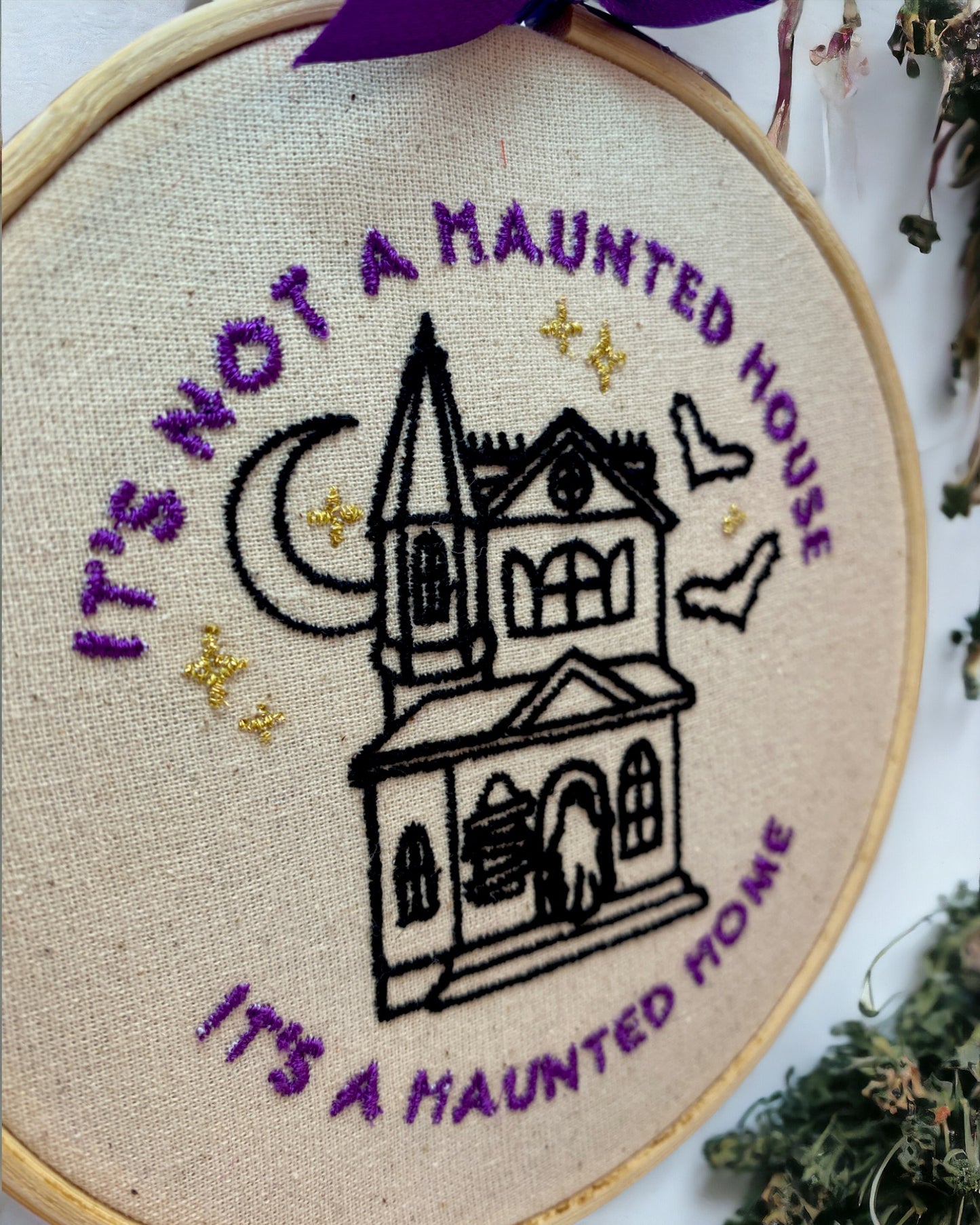 It's not a Haunted House, It's a Haunted Home Embroidered Wall Art