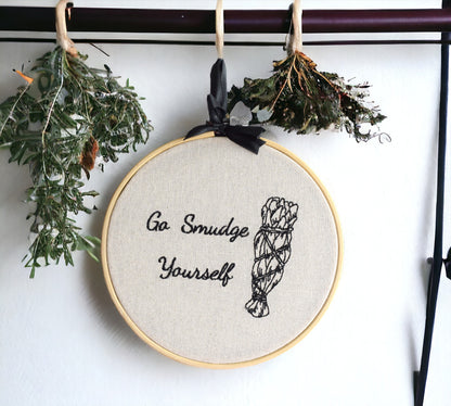 Go Smudge Yourself Embroidered Wall Art