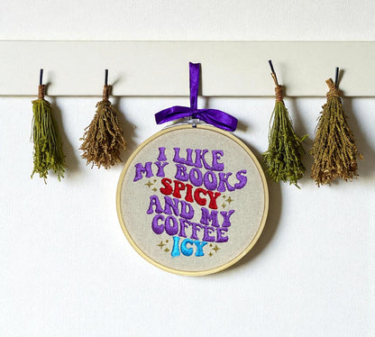 I Like My Books Spicy and My Coffee Icy Embroidered Wall Art