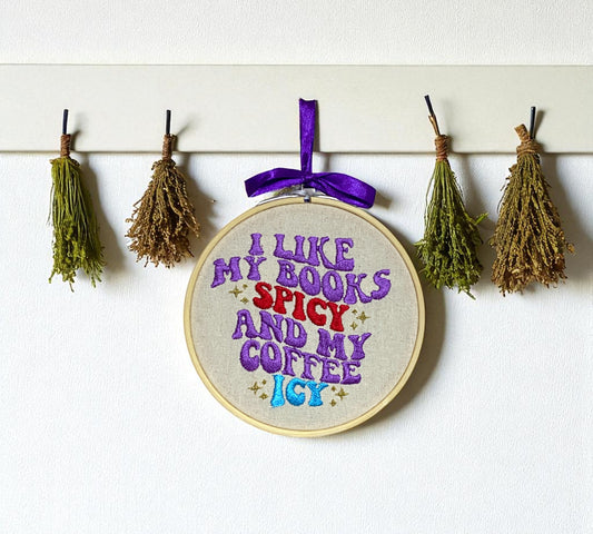 I Like My Books Spicy and My Coffee Icy Embroidered Wall Art
