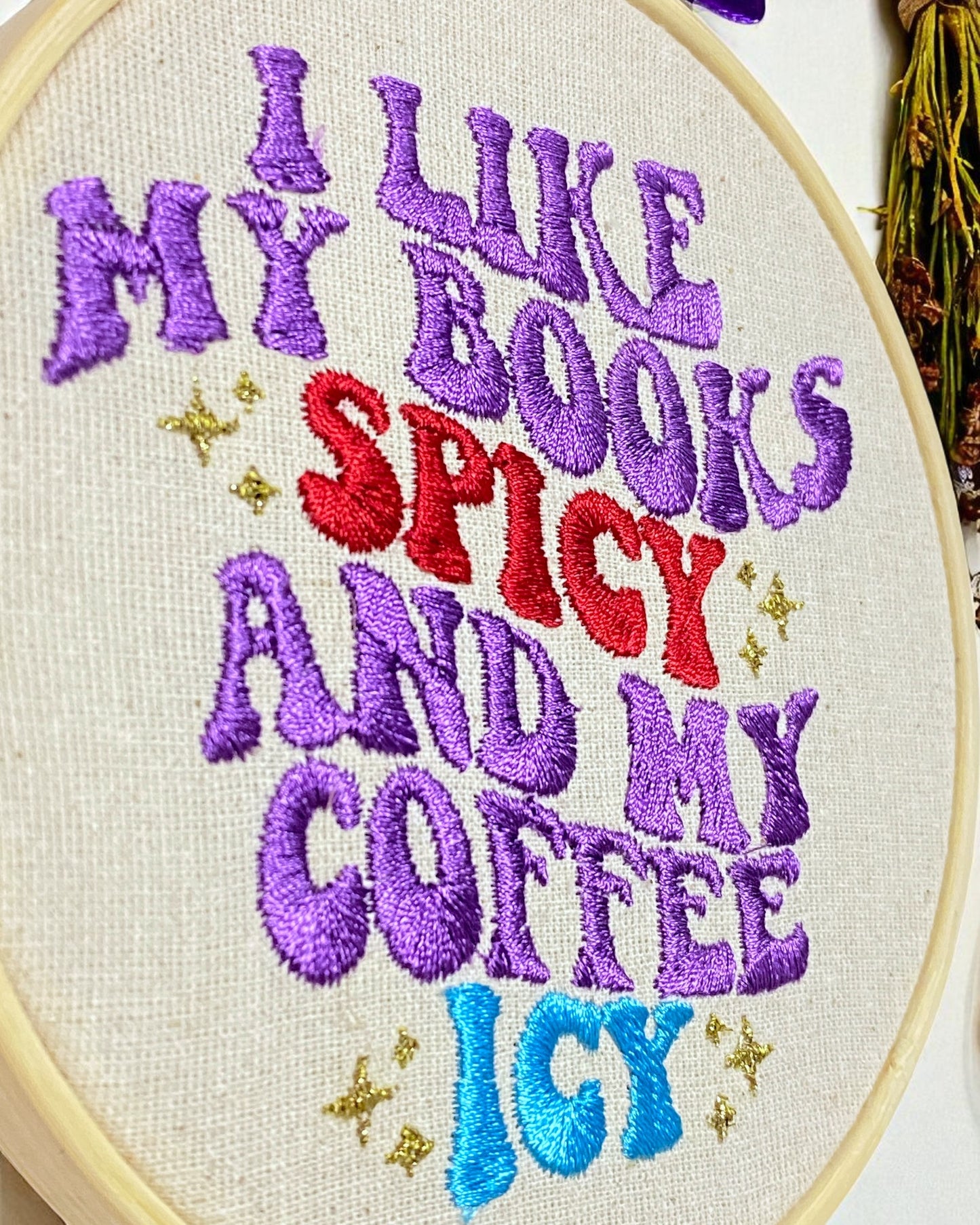 I Like My Books Spicy and My Coffee Icy Embroidered Wall Art