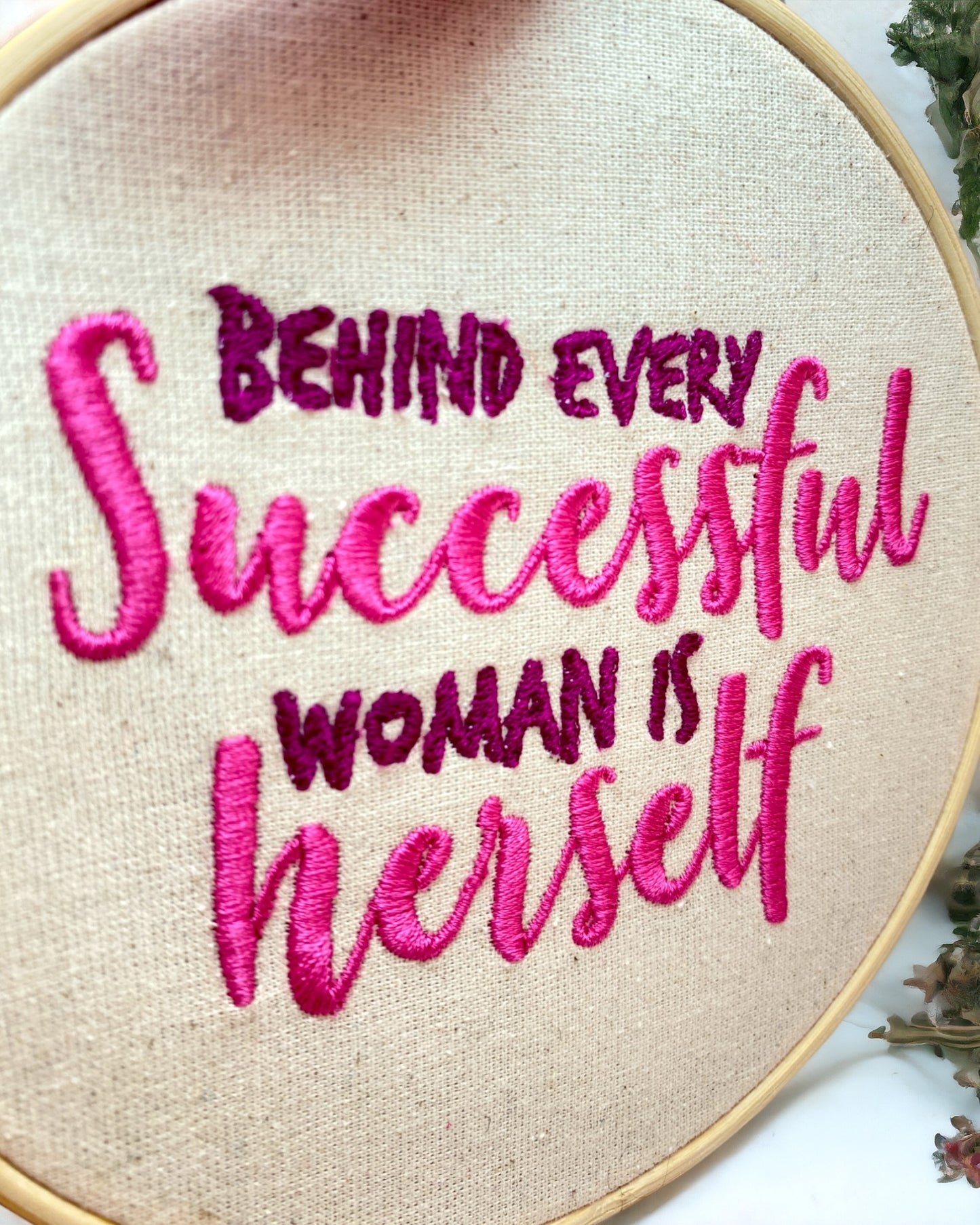 Behind Every Successful Woman is Herself Embroidered Wall Art