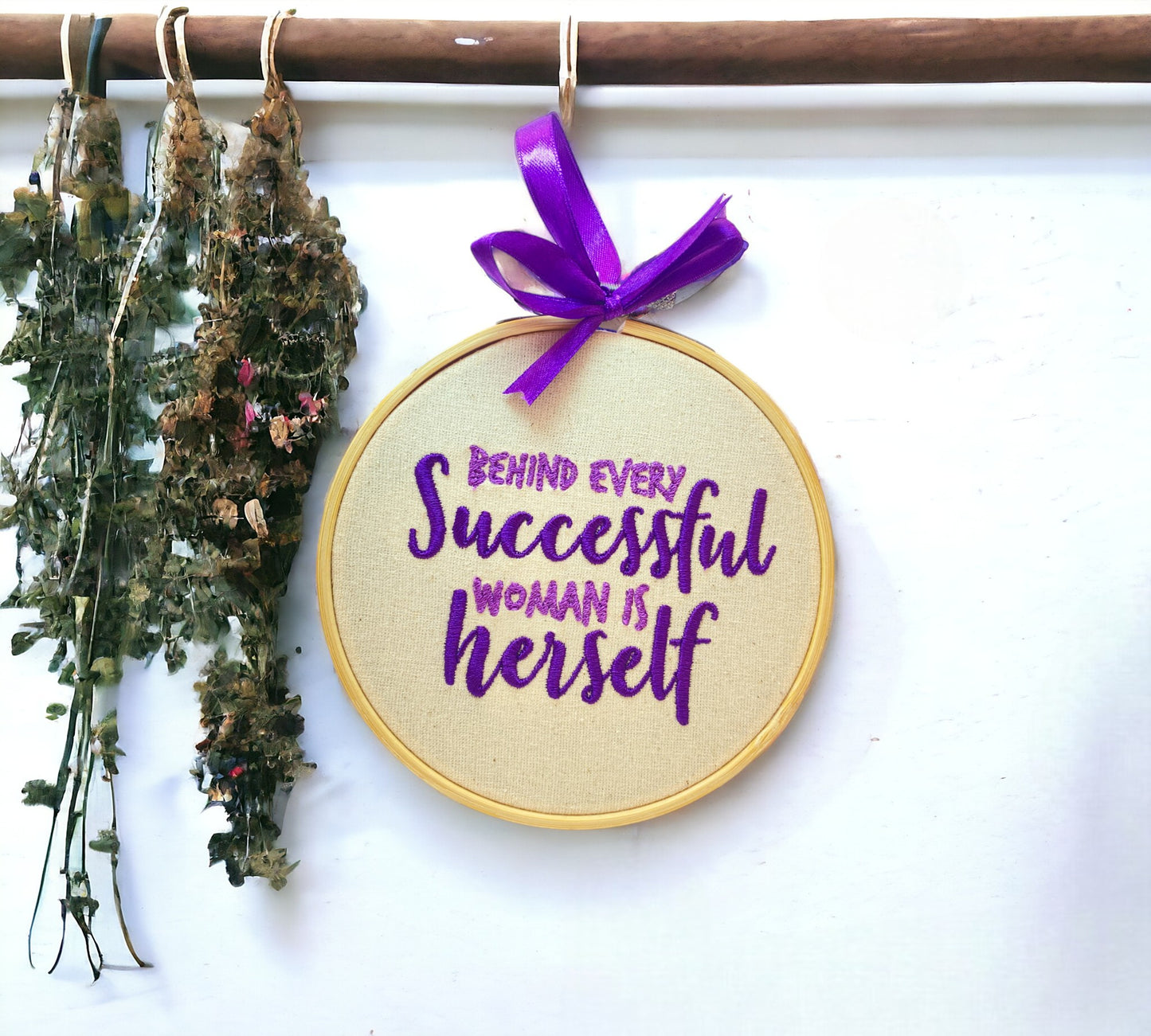 Behind Every Successful Woman is Herself Embroidered Wall Art