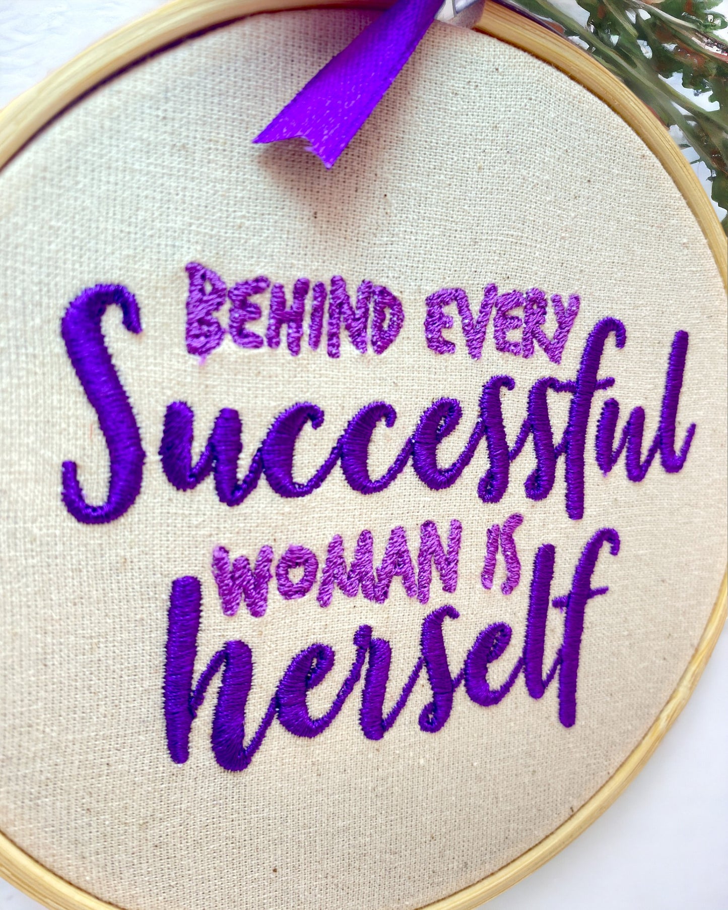 Behind Every Successful Woman is Herself Embroidered Wall Art