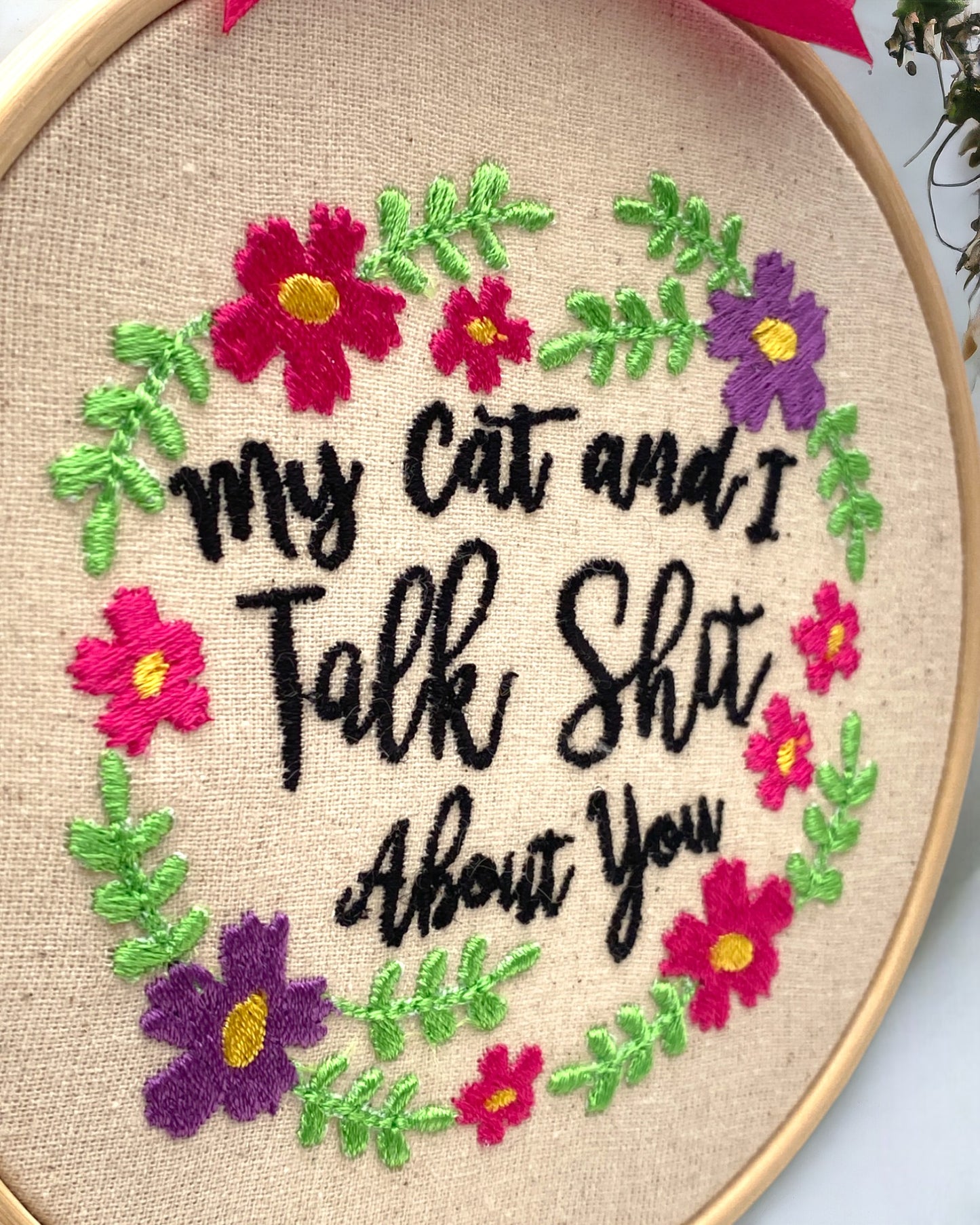 My Cat and I Talk Shit About You Embroidered Wall Art