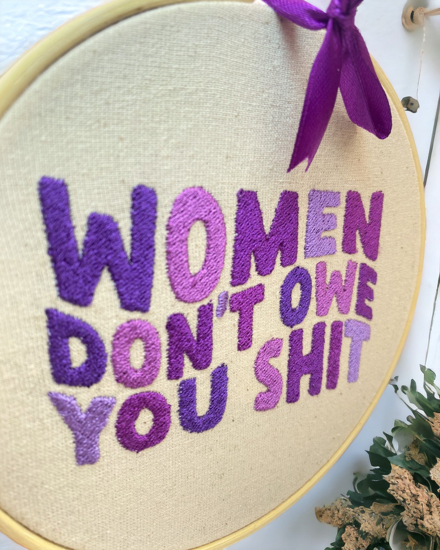 Women Don't Owe You Shit Embroidered Wall Art