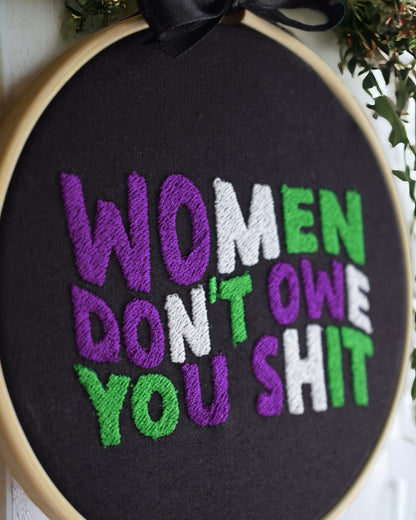 Women Don't Owe You Shit Embroidered Wall Art